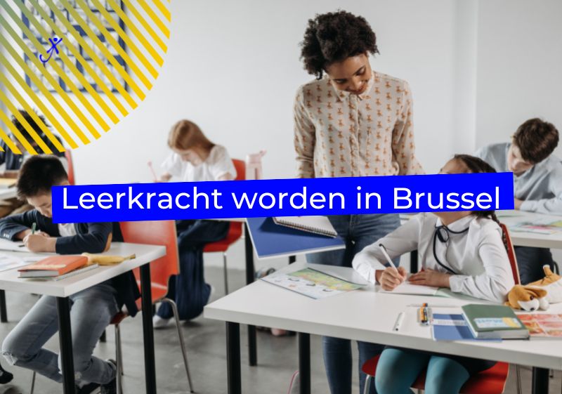 Leerkracht worden in Brussel, Leerkracht worden in Brussel
