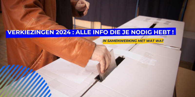 Verkiezingen 2024 in België, Verkiezingen 2024 in België : alle info die je nodig hebt