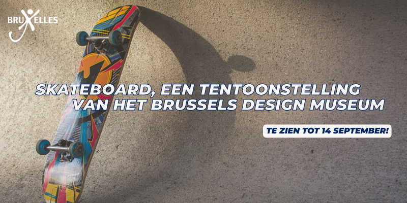 op zoek naar werk of naar opleiding, Skateboard, een tentoonstelling in het Design Museum Brussels